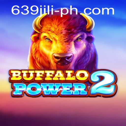 Exploring BuffaloPower2 Game: A Comprehensive Guide with a Twist of 639 JILI