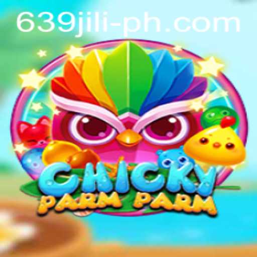 Exploring the Exciting World of ChickyParmParm: The 639 JILI Adventure