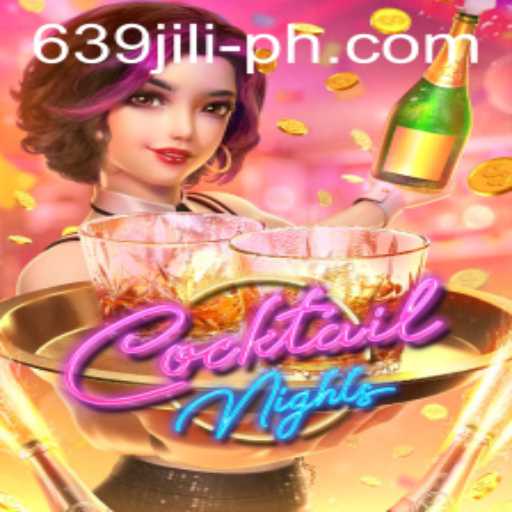 Dive into the Exciting World of CocktailNights and Master the 639 JILI