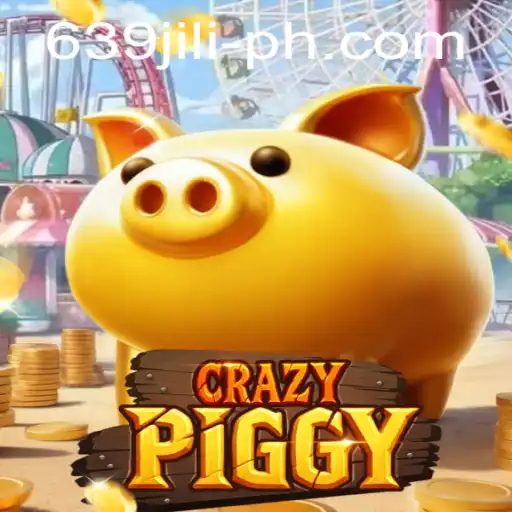 Exploring the Exciting World of CrazyPiggy and the Impact of 639 JILI