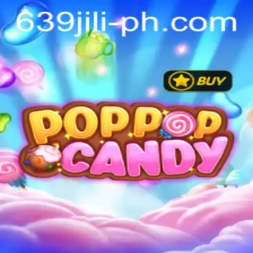 Exploring the Dynamic World of POPPOPCANDY with 639 JILI