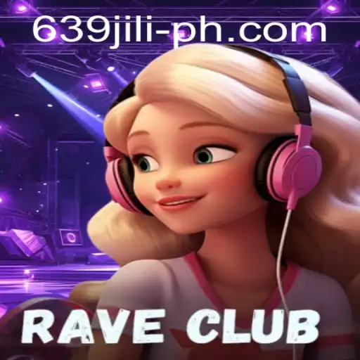 Exploring the Thrills of RaveClub: An Immersive Gaming Experience with 639 JILI